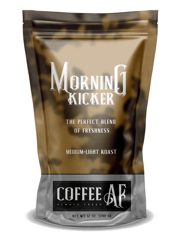 Morning Kicker Coffee AF Always Fresh®
